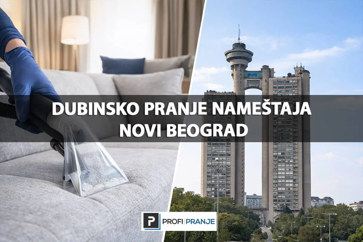 Dubinsko pranje nameštaja Novi Beograd – čišćenje troseda i Genex kula