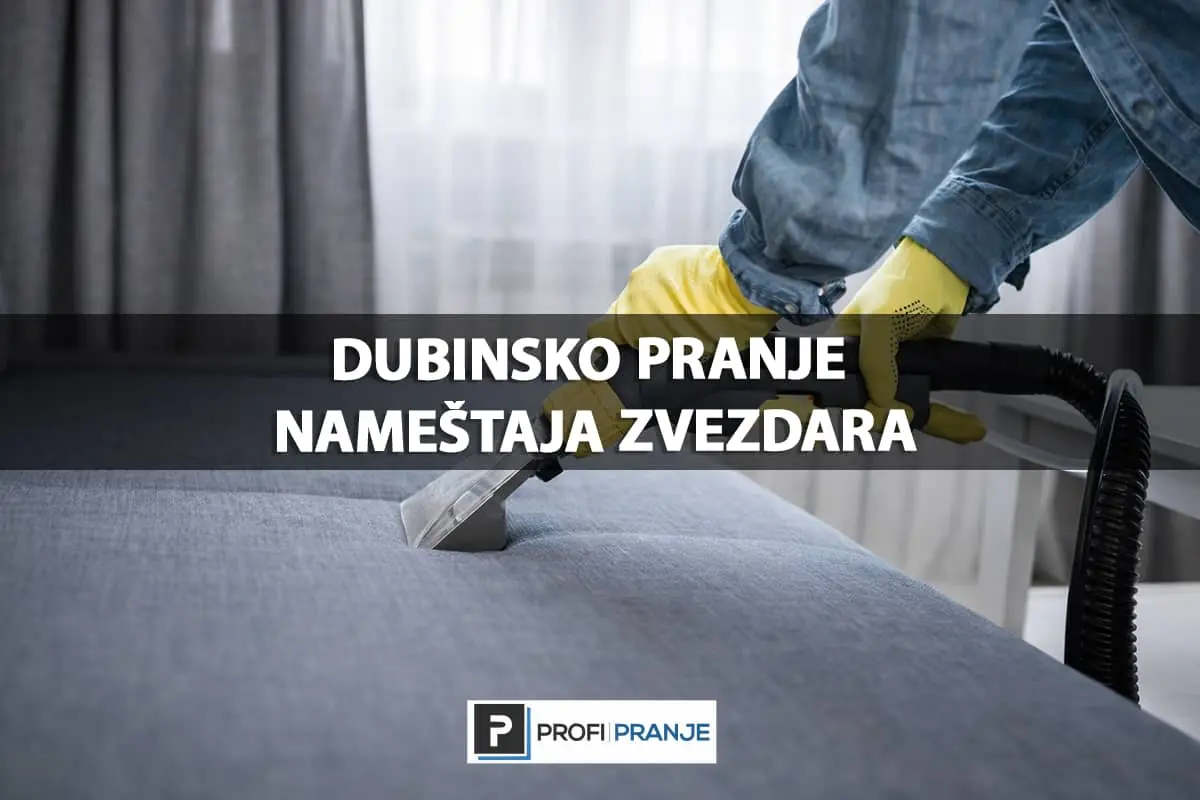 Dubinsko pranje nameštaja Zvezdara – profesionalno čišćenje na adresi u Beogradu