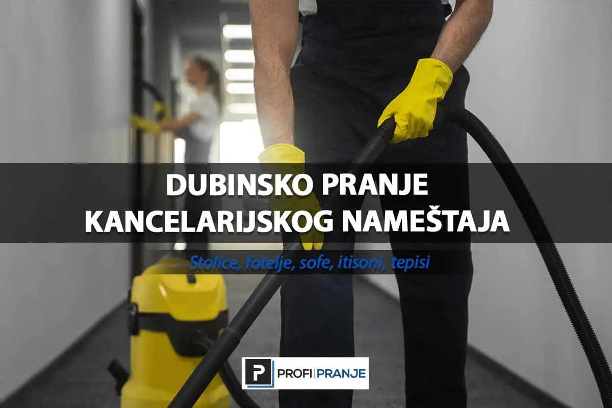 Dubinsko pranje kancelarijskog namestaja, tepiha u poslovnom prostoru Beograd
